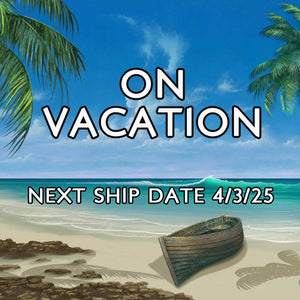 ON VACATION: Next shipping date for Vicki Sawyer products is 4-3-25