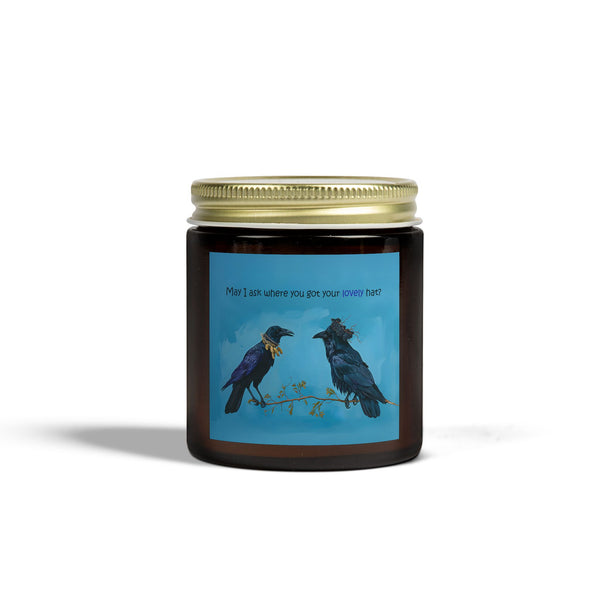 Whimsical Crow and Raven Candle: "May I Ask Where You Got Your Lovely Hat?" - Coconut Apricot Wax, Cotton Wick (4oz & 9oz)